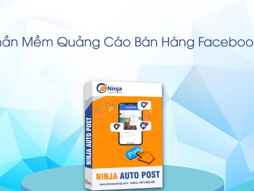 Phần mềm đăng tin quảng cáo Facebook tự động – Ninja Auto Post