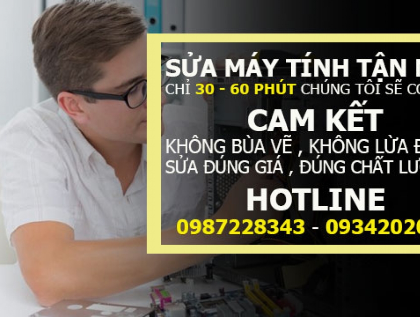 CÔNG TY DỊCH VỤ SỬA MÁY TÍNH QUẬN 1 TẬN NƠI NHANH GIÁ RẺ