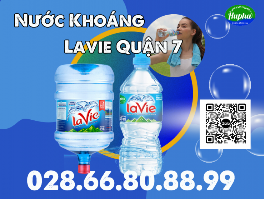 Nước Khoáng Lavie Quận 7 - Dịch Vụ Nước HuPha Giao Nhanh