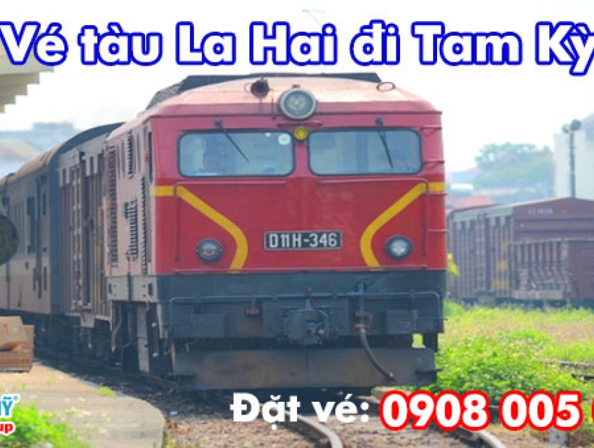Vé tàu La Hai đi Tam Kỳ