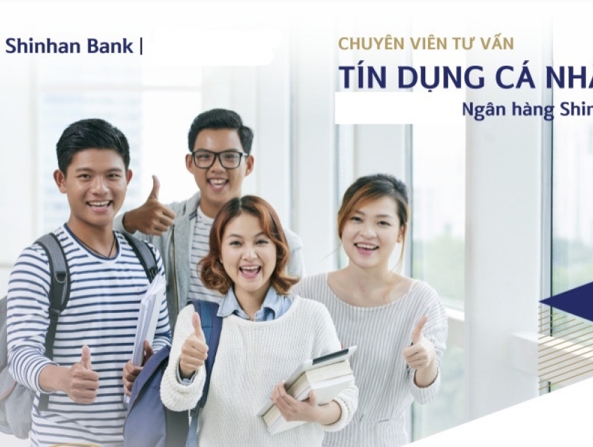 Shinhan Bank tuyển chuyên viên tư vấn tín dụng làm tại Q Tân Bình