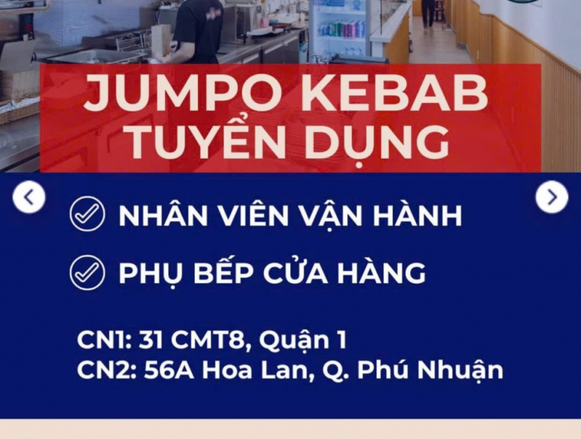 JUMPO KEBAB tuyển NV vận hành & phụ bếp cửa hàng ở Q1 & Phú Nhuận