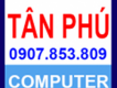 Sửa máy tính tận nhà Quận TÂN PHÚ, TÂN BÌNH 0907853809
