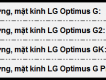Thay màn hình LG giá rẻ: LG: G2=1tr1| LG G=800k| GK=1tr2| G Pro=800k