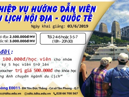 KHÓA HỌC "NGHIỆP VỤ HƯỚNG DẪN VIÊN DU LỊCH NỘI ĐỊA/QUỐC TẾ" 6/2019