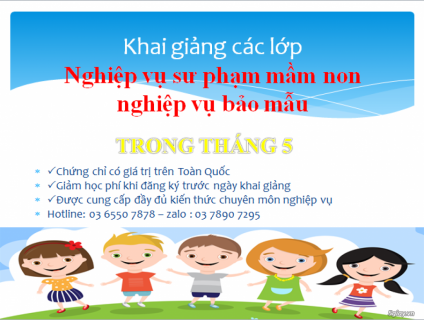 Mở lớp giáo viên mầm non, bảo mẫu, cấp dưỡng
