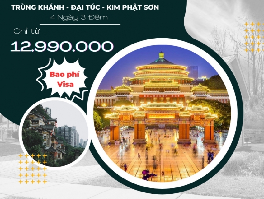 TOUR DU LỊCH TRÙNG KHÁNH – TRUNG QUỐC 3N2Đ