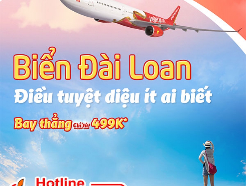 Vietjet ưu đãi vé máy bay đi Đài Loan chỉ từ 499K
