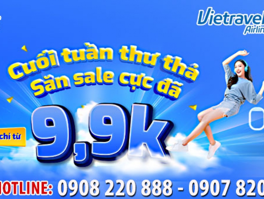 Vietravel Airlines ưu đãi cuối tuần chỉ từ 9.900 VNĐ