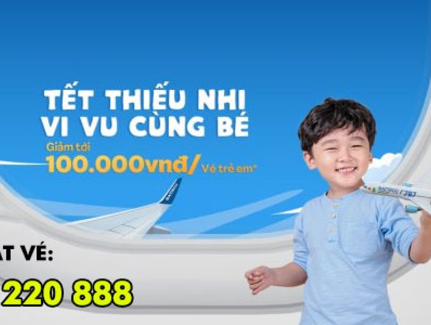 Bamboo ưu đãi vé máy bay ngày Tết Thiếu nhi
