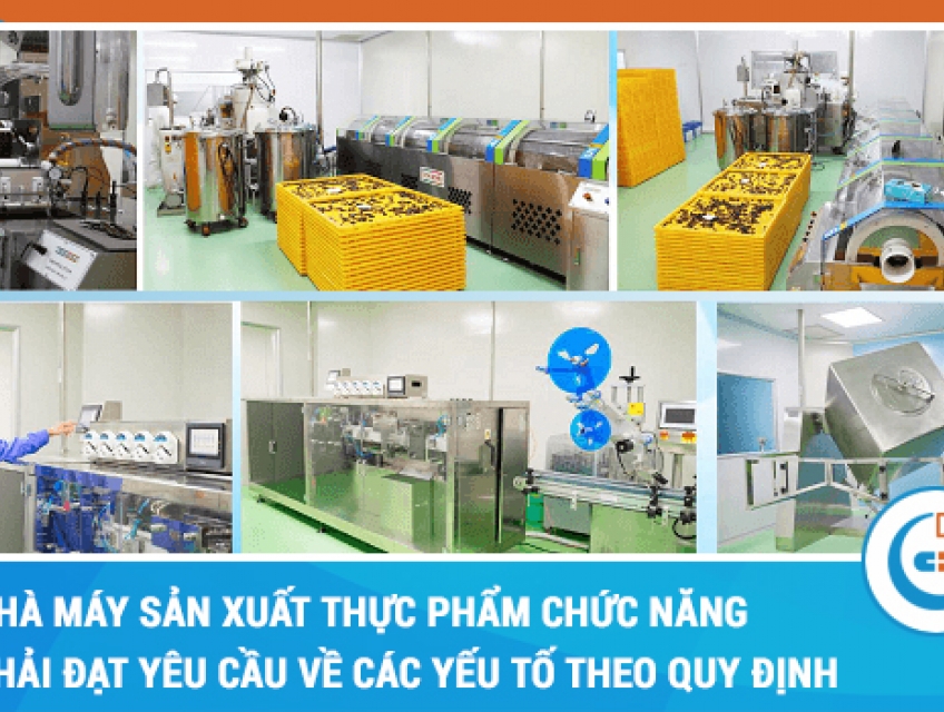 Yêu cầu đối với nhà máy sản xuất thực phẩm chức năng tiêu chuẩn GMP