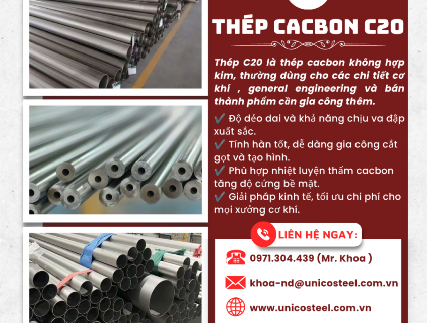 Thép carbon C20 nhập khẩu chính ngạch: Giải pháp phôi cơ tính dẻo dai, tối ưu chi phí gia công thô