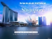 Du lịch kết hợp với học hè tại Singapore với nhiều ưu đãi