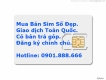 Mua Bán Sim Số Đẹp. Có bán trả góp. Giao dịch Toàn Quốc.