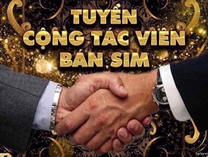 [ TUYỂN CTV BÁN SIM HOA HỒNG CAO]