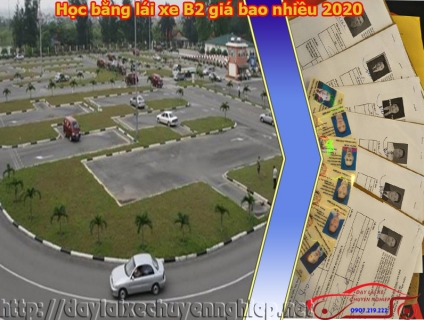 Học bằng lái xe B2 giá bao nhiều năm 2020 theo quy đinh BGTVT