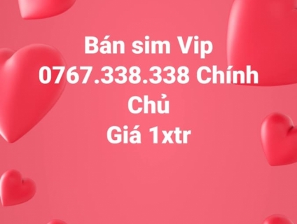 ^^^^^Bán sim số Vip 0767.338.338^^^^^^