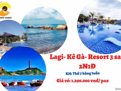TOUR LAGI- HẢI ĐĂNG KÊ GÀ- RESORT 3* 2N1Đ
