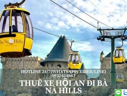 Xe Hội An Đi Bà Nà hills Chỉ Từ 450,000 vnđ