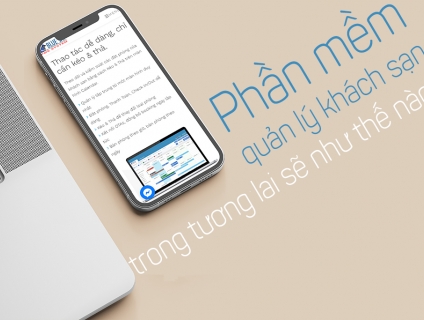 Phần mềm quản lý khách sạn trong tương lai sẽ như thế nào?