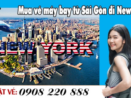 Mua vé máy bay từ Sài Gòn đi New York gọi 0908 220 888