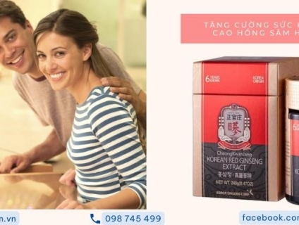Tăng cường sức khỏe cùng cao hồng sâm Hàn Quốc