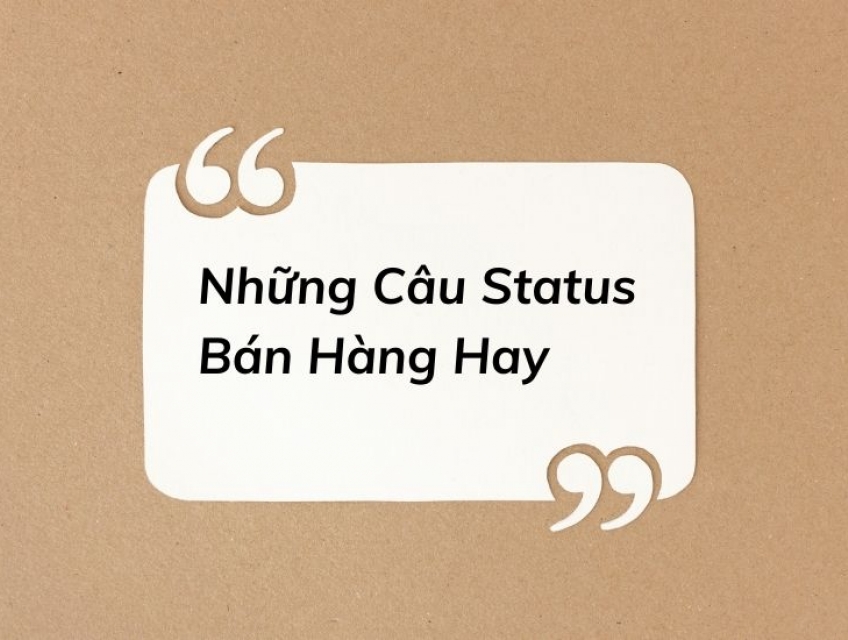 Tổng hợp những câu nói thu hút khách hàng năm 2023