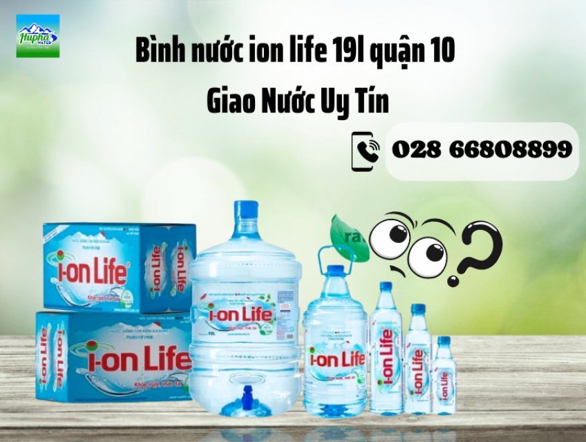 Bình nước ion life 19l quận 10 - Giao Nước Uy Tín