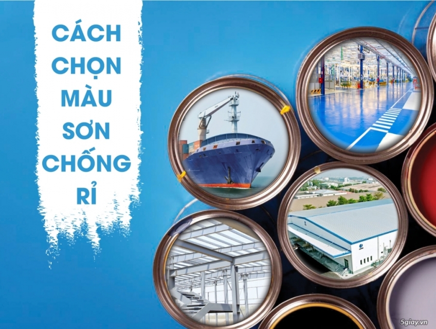Màu sơn chống rỉ: Cách chọn đúng cho bề mặt kim loại
