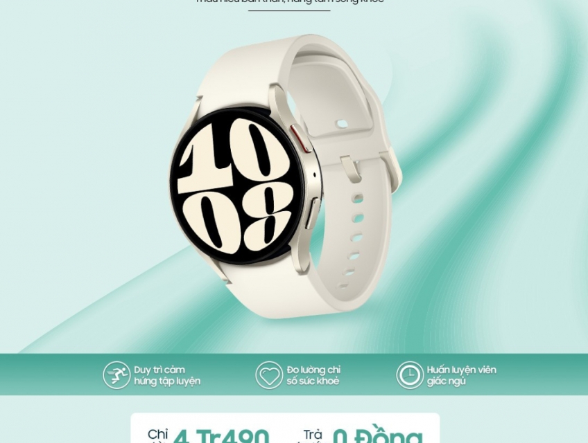 DĨ AN TABLET PLAZA SAMSUNG WATCH 6 GIÁ CHỈ 4490