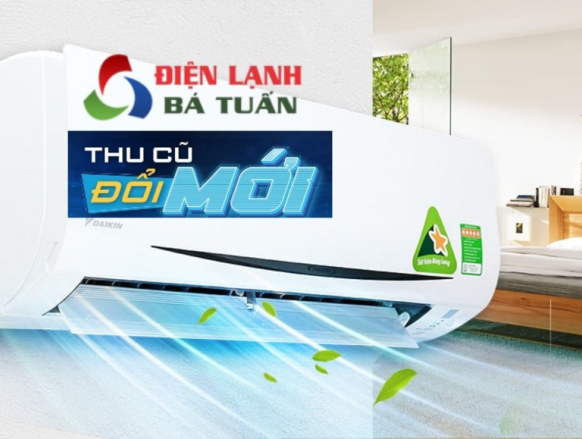 Thu máy lạnh cũ đổi máy lạnh mới TPHCM