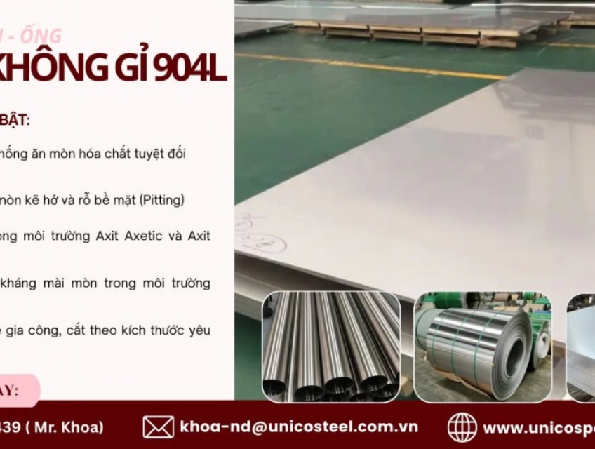 Thép không gỉ 904L: "Khắc tinh" của axit mạnh – Giải pháp siêu inox tối thượng cho các hệ thống CN