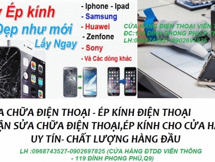 ép kính điện thoại giá rẻ q9,sửa chữa điện thoại giá rẻ q9