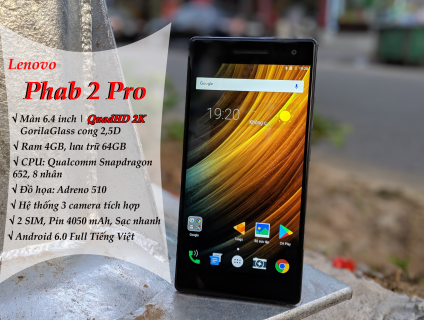 Lenovo Phab2 Pro 2 SIM - 6,4 inch QuadHD / Loa Dolby Atmos (VR )