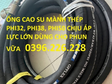 Bán ống cao su phi32 và đầu nối inox dùng cho máy phun vữa chịu áp lực