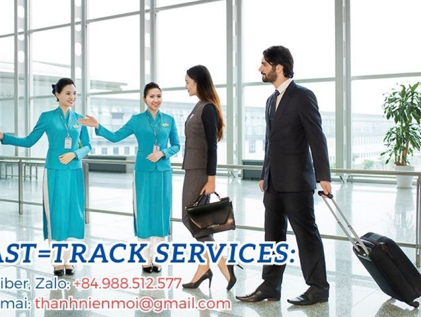 Dịch vụ fast-track tại sân bay Việt Nam (Tân Sơn Nhất, Nội Bài, Đà Nẵn