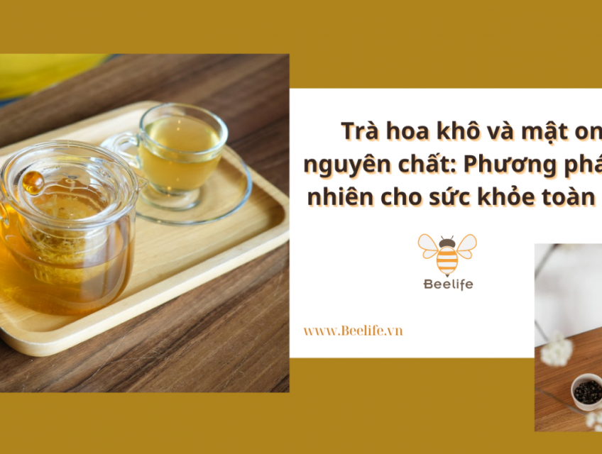Trà Hoa Khô Và Mật Ong Nguyên Chất: Phương Pháp Tự Nhiên Cho Sức Khỏe