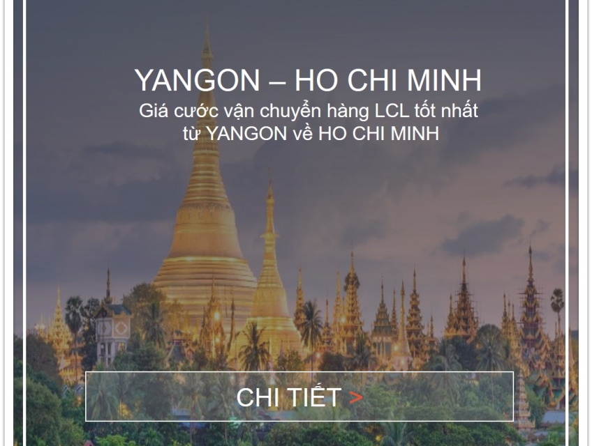 Vận Chuyển Hàng LCL Từ Yangon Về Việt Nam giá ưu đãi
