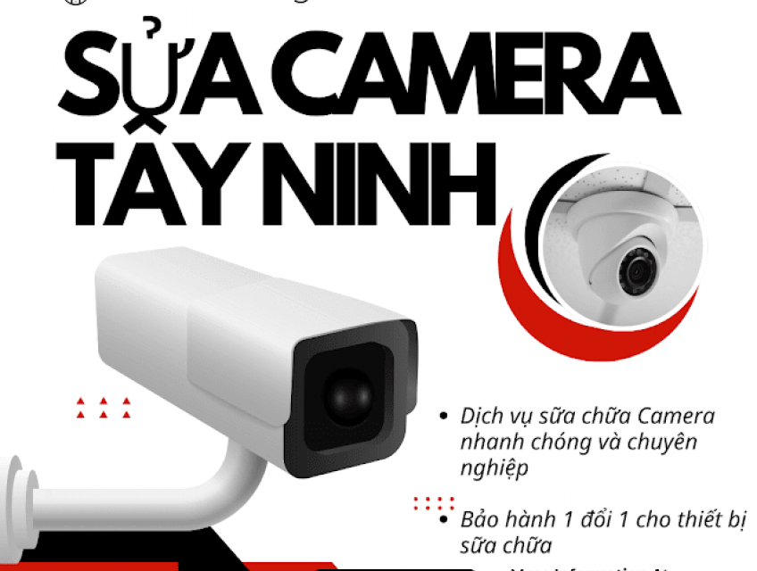 Sửa Camera Tây Ninh - 0918025685 Hiếu