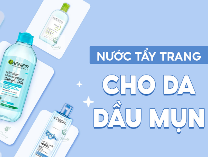 Mỹ phẩm Beauty Garden - Nước tẩy trang cho da dầu mụn