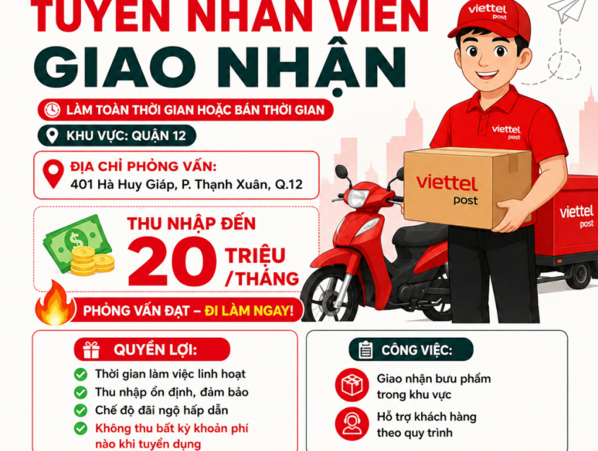 VIETTEL POST QUẬN 12 TUYỂN DỤNG NHÂN VIÊN GIAO NHẬN
