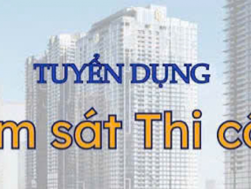 Tuyển giám sát thi công nhôm kính làm tại HCM & lân cận