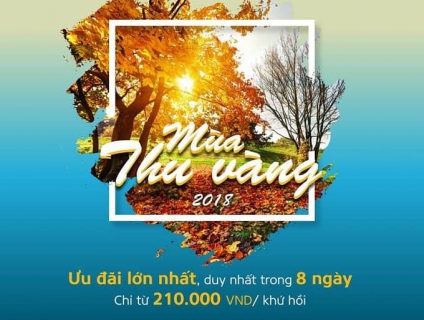 Chỉ từ 210.000 đồng khứ hồi, có ngay vé MÙA THU VÀNG 2018 cực HOT