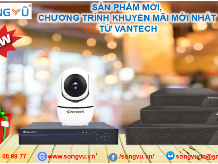 Sản phẩm mới, khuyến mãi mới từ Vantech