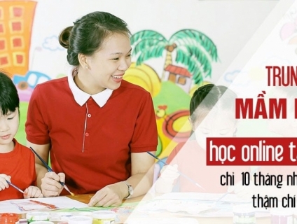 Học online ngành mầm non ở đâu uy tín, cấp bằng chính quy