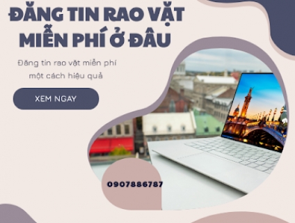 Đăng tin rao vặt miễn phí ở đâu