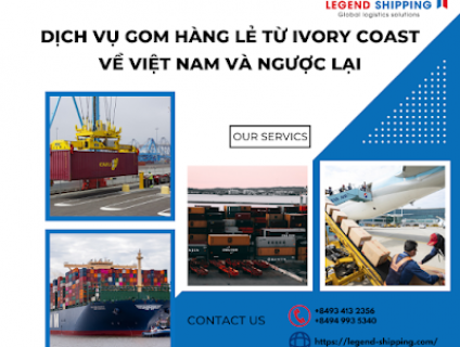 Dịch vụ gom hàng lẻ từ Ivory Coast về Việt Nam và ngược lại