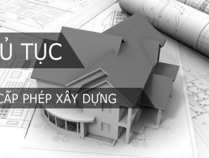 Những thủ tục xin giấy phép xây dựng mới nhất 2022