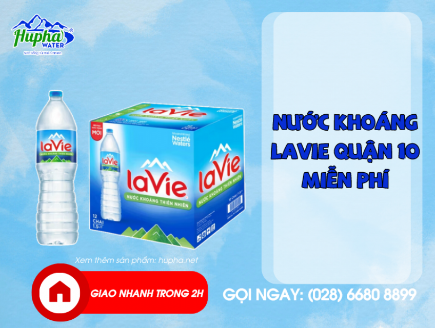 Nước khoáng Lavie quận 10 Miễn phí giao hàng siêu tốc