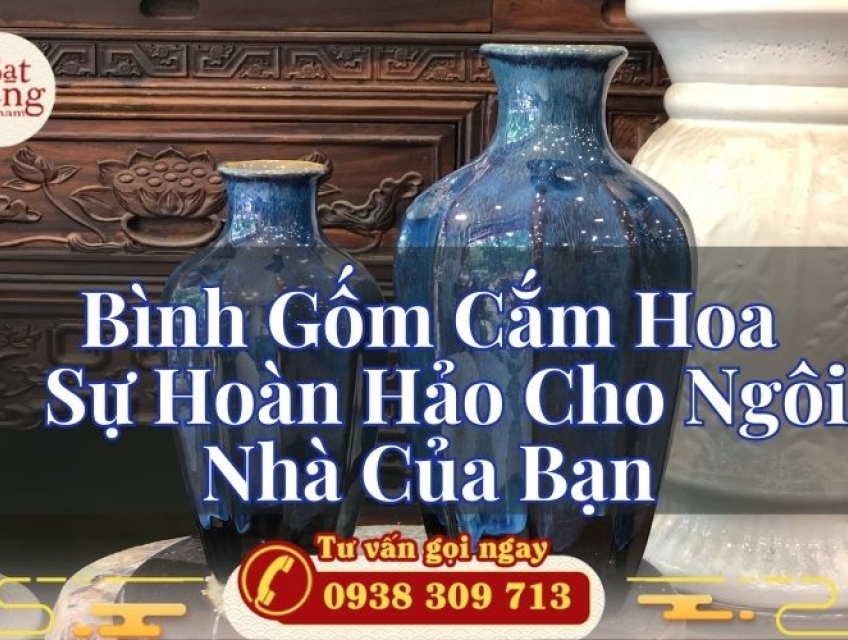 Bình Gốm Cắm Hoa – Sự Hoàn Hảo Cho Ngôi Nhà Của Bạn